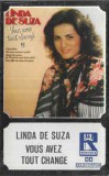 Casetă audio Linda De Suza &lrm;&ndash; Vous Avez Tout Chang&eacute;, originală, Casete audio, Pop