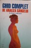 Ghid Complet Analiza Sangelui - Rene J. Bourdiol - 1998 - Medicina, Hematologie, Laborator - 122 Pagini