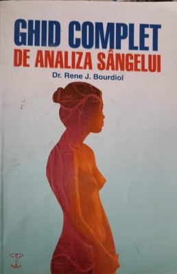 GHID COMPLET DE ANALIZA SANGELUI-RENE J. BOURDIOL-248114 foto