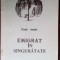 PAUL AMET - EMIGRAT IN SINGURATATE (VERSURI, editia princeps - 1996)