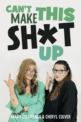 Can&amp;#039;t Make This Sh*t Up foto