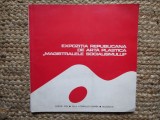 EXPOZITIA REPUBLICANA DE ARTA PLASTICA &#039; MAGISTRALELE SOCIALISMULUI &#039;, SALA ATENEULUI ROMAN , APRILIE 1976