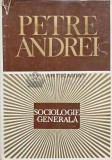 Sociologie generala - 1970 - PETRE ANDREI (AG124)