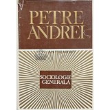 Sociologie generala - 1970 - PETRE ANDREI (AG124)