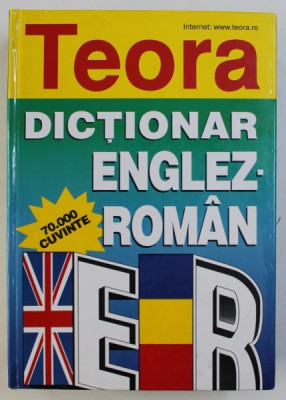 DICTIONAR ENGLEZ - ROMAN , 70. 000 CUVINTE de LEON LEVITCHI si ANDREI BANTAS , 1999 foto