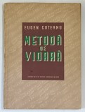 METODA DE VIOARA de EUGEN CUTEANU, 1955 *PREZINTA URME DE UZURA