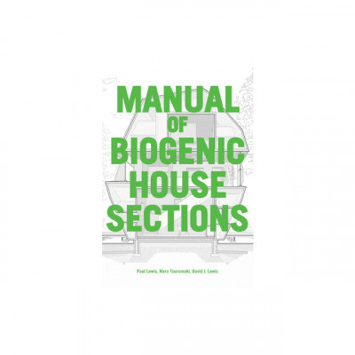 Manual of Biogenic House Sections: Materials and Carbon foto
