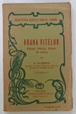 HRANA VITELOR , PASUNI , FANETE , PLANTE DE NUTRET de C. FILIPESCU , INCEPUT DE SECOL XX