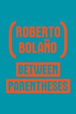 Between Parentheses: Essays, Articles and Speeches, 1998-2003 foto