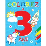 Colorez la 3 ani