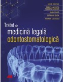 Tratat de medicina legala odontostomatologica - Sorin Hostiuc - Editura Grupul All