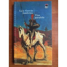 Luis Garcia Jambrina - Vise paralele