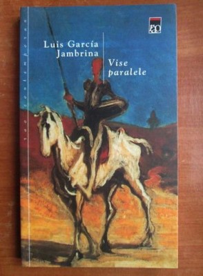 Luis Garcia Jambrina - Vise paralele foto