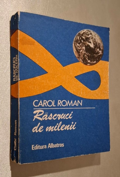 Rascruci de milenii - Carol Roman