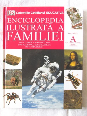 ENCICLOPEDIA ILUSTRATA A FAMILIEI - Volumul 2, &amp;quot;A&amp;quot;, 2008 foto