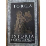 ISTORIA LUI STEFAN CEL MARE-NICOLAE IORGA-266994