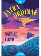 Extraordinar, Natalie Lloyd - Editura Art foto