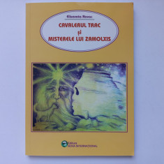 CAVALERUL TRAC SI MISTERELE LUI ZAMOLXIS. LEGENDE DIN MITOLOGIA- ELISAVETA NOVAC