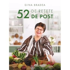 52 De Retete De Post - Gina Bradea