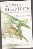 bnk ant Marie Brennan - Tropicul serpilor . Amintiri consemnate de Lady Trent ( SF )