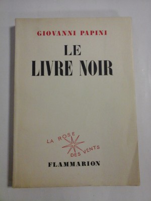 LE LIVRE NOIR - GIOVANNI PAPINI - Paris, 1953 foto