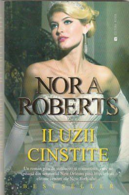 NORA ROBERTS - ILUZII CINSTITE foto