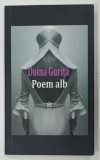POEM ALB de DOINA GURITA , 2019 , DEDICATIE*
