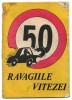 Ravagiile vitezei (Miliția Județului Iași, Direcția Circulație, broșură, 1987)