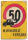Ravagiile vitezei (Miliția Județului Iași, Direcția Circulație, broșură, 1987)