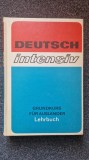 DEUTSCH INTENSIV. GRUNDKURS FUR AUSLANDER