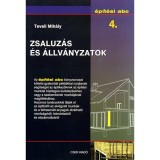 Zsaluz&aacute;s &eacute;s &aacute;llv&aacute;nyzatok - &Eacute;p&iacute;t&eacute;si ABC 4. - Teveli Mih&aacute;ly