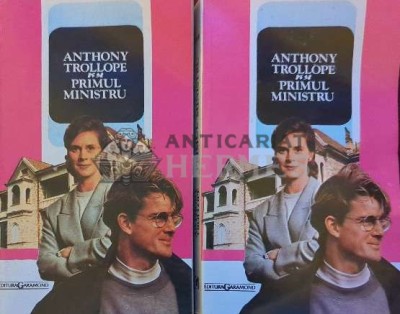 Primul ministru (2 volume) - Anthony Trollope ($J98) foto