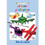 Avioane și elicoptere. Bloc de colorat - Paperback - Mihai Neacşu - Prestige