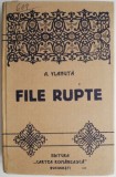 File Rupte - A. Vlahuta - Carte Veche de Anticariat