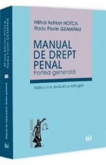Manual de drept penal. Partea generala Ed.5 - Mihai Adrian Hotca, Radu Florin Geamanu
