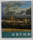 AUTUN par CHANOINE DENIS GRIVOT , 1969