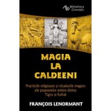 Magia la Caldeeni - Francois Lenormant