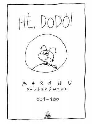 H&amp;eacute;, Dod&amp;oacute;! - Marabu Dod&amp;oacute;sk&amp;ouml;nyve - Marabu foto