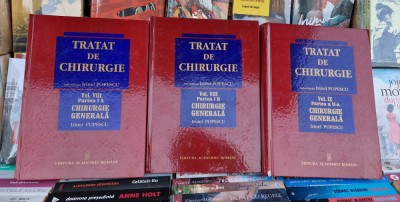 TRATAT DE CHIRURGIE - CHIRURGIE GENERALA -- VOL. VIII si IX 3 vol Irinel Popescu foto