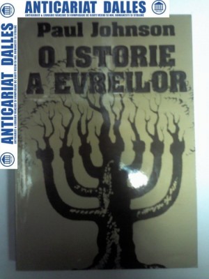 O ISTORIE A EVREILOR -PAUL JOHNSON foto