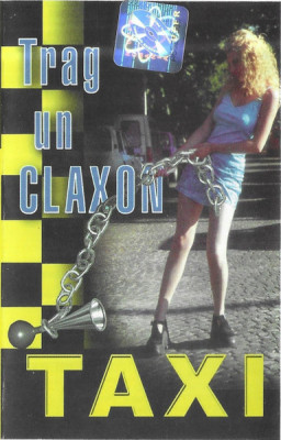 Casetă audio Taxi - Trag Un Claxon, originală foto