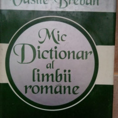Vasile Breban - Mic dictionar al limbii romane (1997)
