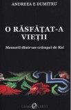 O rasfatat-a vietii - Andreea E. Dumitru