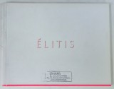 ELITIS , CATALOG DE TAPETE PENTRU INTERIOR SI MATERIAL TEXTIL , TEXT IN FRANCEZA SI ENGLEZA , ANII '2000