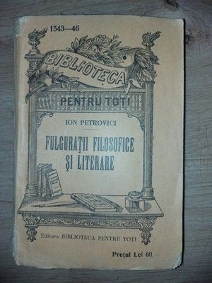 Fulguratii filosofice si literare- Ion Petrovici foto