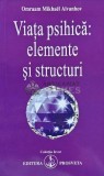 Viata psihica: elemente si structuri - 2006 - Omraam Mikhael Aivanhov (AG172)