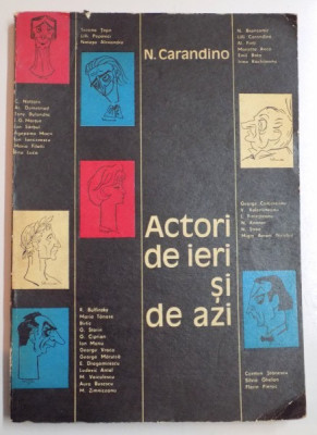 ACTORI DE IERI SI DE AZI DE N.CARADIMO , 1973 * MINIMA UZURA A COTORULUI foto