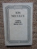ION NECULCE - CRONICA COPIATA DE IOASAF LUCA , 1993