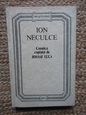 ION NECULCE - CRONICA COPIATA DE IOASAF LUCA , 1993 foto