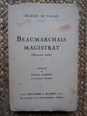 Beaumarchais magistrat (documents in&amp;eacute;dits) - Charles de&amp;lrm; VALLES foto